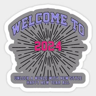 WELCOME TO 2024 TSHIRT Sticker